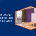Interior vs Exterior Paint Find the Right One for Your Walls