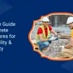 Ultimate Guide to Concrete Admixtures for Workability Durability
